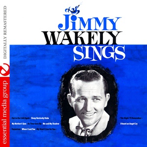 Обложка для Jimmy Wakely - Sleep Kentucky Babe
