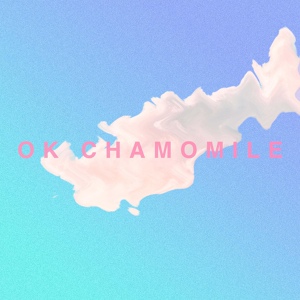 Обложка для OK Chamomile - Into the Blue