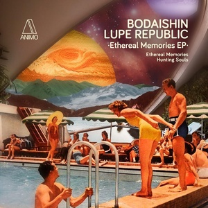 Обложка для Bodaishin, Lupe Republic - Ethereal Memories