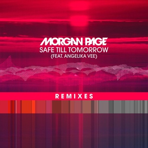 Обложка для Morgan Page feat. Angelika Vee - Safe Till Tomorrow