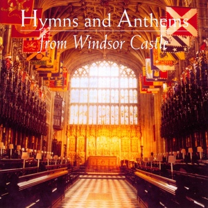 Обложка для St George's Chapel Choir, Windsor Castle - Jesus, Name Above All Names