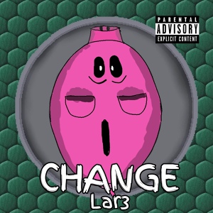 Обложка для Lar3 - Change