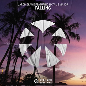 Обложка для Jarod Glawe feat. Natalie Major - Falling