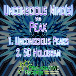 Обложка для 11. Unconscious Mind(S) Versus Peak - 5d Hologram (Original Mix)