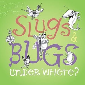 Обложка для Slugs and Bugs - I Wanna Help