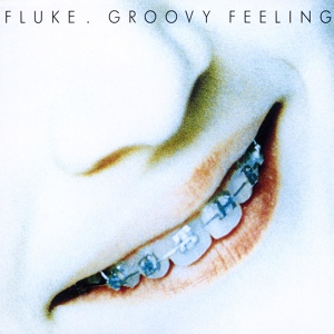 Обложка для Fluke - Groovy Feeling (Toni Bell's Single Scoop)
