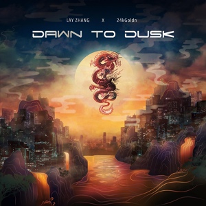 Обложка для LAY, 24kGoldn - Dawn to Dusk (AFTRSHOK Dusk Remix)