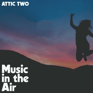 Обложка для Attic Two - The Highest Wave