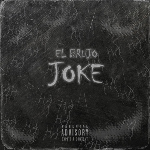 Обложка для El Brujo - Joke