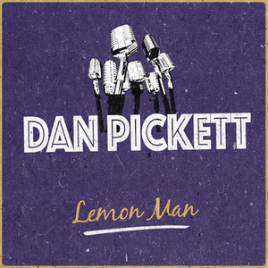 Обложка для Dan Pickett - Lemon Man