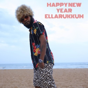 Обложка для Saravedi Saran - Happy New Year Ellarukkum