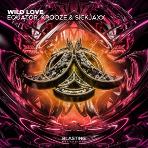Обложка для Equator, Krooze & Sickjaxx - Wild Love