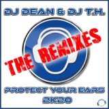 Обложка для DJ Dean, DJ T.H. - Protect Your Ears 2K20 Danny Fervent Festival Mix