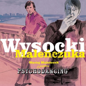 Обложка для Maciej Malenczuk z zespolem Psychodancing - Manekiny (Ballada o manekinach - 1973 r.)