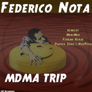 Обложка для Federico Nota - MDMA Trip