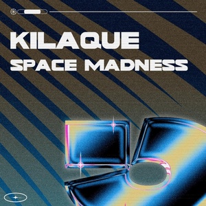 Обложка для Kilaque - Space Madness