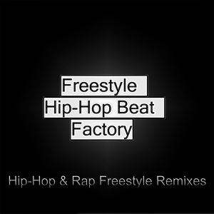 Обложка для Freestyle Hip-Hop Beat Factory - 80's Instrumental Style Beat