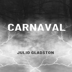 Обложка для Julio Gladston - Carnaval