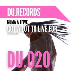 Обложка для NUMA A TFIVE - Got A Lot To Live For