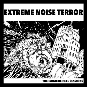 Обложка для Extreme Noise Terror - I Am A Bloody Fool