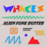 Обложка для Whaces - Alien Funk Burster