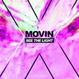 Обложка для Movin - See The Light