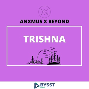 Обложка для Anxmus Music, Beyond - Trishna