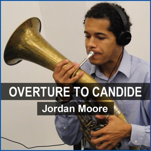 Обложка для Jordan Moore - Candide: Ouverture (Arr. for Tuba Quartet)