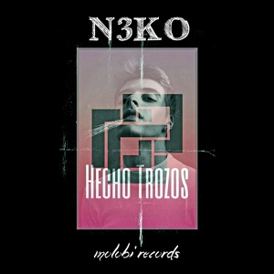 Обложка для N3ko - Hecho Trozos