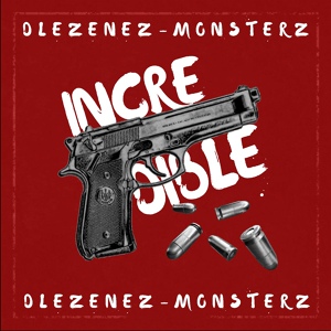 Обложка для DLEZENEZ-MONSTERZ - Incredible