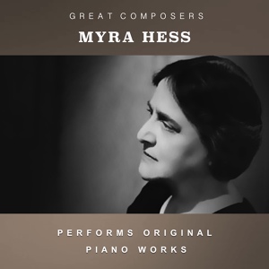 Обложка для Myra Hess - Keyboard Sonata in G major, K.14: L.387: P.70: CZ.20