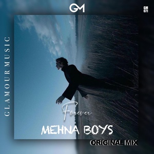 Обложка для Mehna Boys - Forever