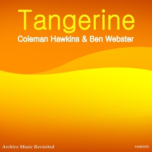 Обложка для Coleman Hawkins & Ben Webster - Shine On Harvest Moon