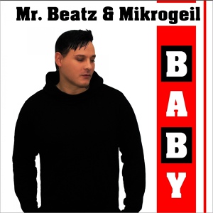 Обложка для Mr Beatz & Mikrogeil - Baby
