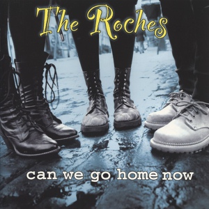 Обложка для The Roches - I'm Someone Who Loves You
