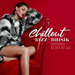 Обложка для Beruhigende Musik Sammlung - Glatt Jazz
