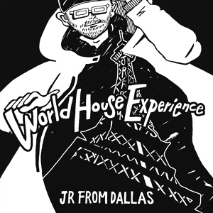 Обложка для JR From Dallas - Funk Experience