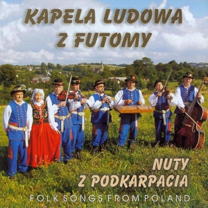 Обложка для Kapela Ludowa z Futomy - Polka o ho ho