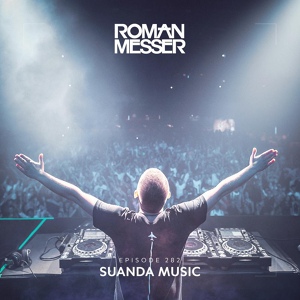 Обложка для Roman Messer, Ruslan Radriges - Heartbeat (Suanda 282)