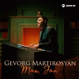 Обложка для Gevorg Martirosyan - Mam Jan