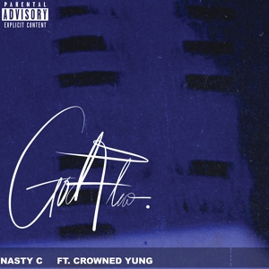 Обложка для Nasty C feat. crownedYung - God Flow