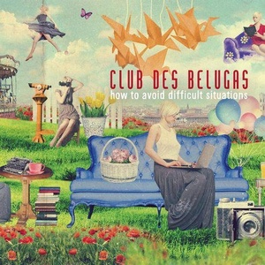 Обложка для Club Des Belugas - Set Fire To It All