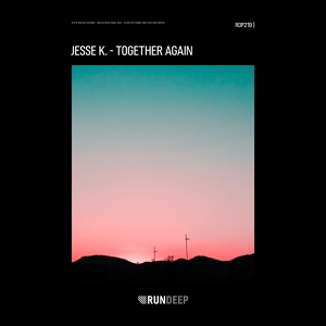 Обложка для Jesse K. - Together Again