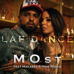 Обложка для Most feat. Makassy, Nine Roses - Lap Dance
