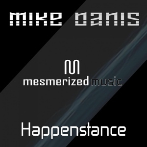 Обложка для Mike Danis - Happenstance