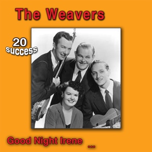 Обложка для The Weavers - Goodnight Irene