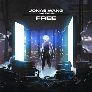 Обложка для Jonas Wang feat. ETHAN - Free