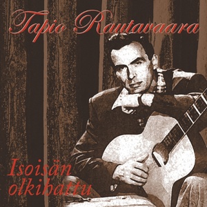 Обложка для Tapio Rautavaara - Salakuljettajan Laulu