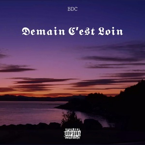 Обложка для BDC - Demain C’est Loin