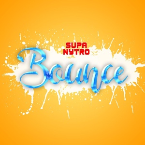 Обложка для SUPA NYTRO feat. Dj Natoxie - Bounce
